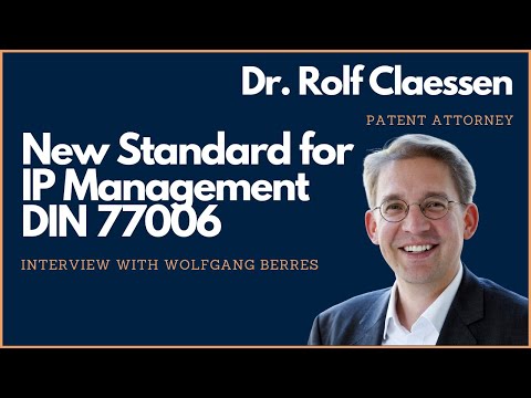 💡New Standard for IP Management DIN 77006 – Interview with Wolfgang Berres #rolfclaessen