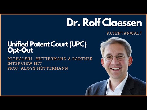 UPC Opt-Out – Interview mit Prof. Aloys Hüttermann